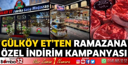 Gülköy Et’ten Ramazana Özel İndirim Kampanyası