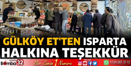 GÜLKÖY ET'ten Isparta halkına teşekkür 
