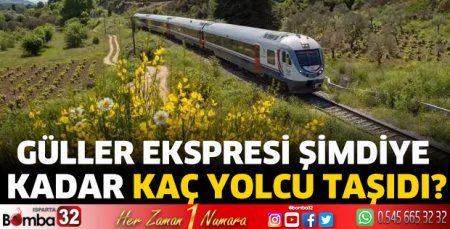 Güller Ekspresi şimdiye kadar kaç yolcu taşıdı?