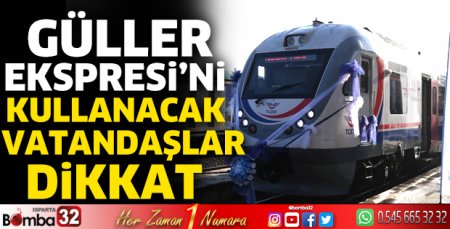 Güller Ekspresi’ni kullanacak vatandaşlar dikkat!