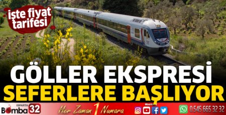 Güller ve Göller Ekspresi fiyat ve saat tarifesi yayınlandı