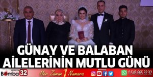 GÜNAY ve BALABAN Ailelerinin mutlu günü