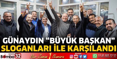 Günaydın “Büyük Başkan” sloganları ile karşılandı