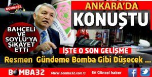  DEVLET BAHÇELİ VE SÜLEYMAN SOYLU'YA ŞİKAYET ETTİ