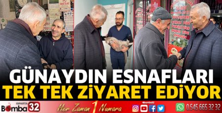 Günaydın esnafları tek tek ziyaret ediyor