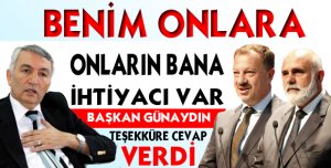 GÜNAYDIN TEŞEKKÜRE CEVAP VERDİ 