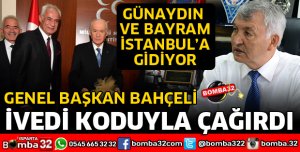 GÜNAYDIN VE BAYRAM İVEDİ İSTANBUL'A ÇAĞIRILDI