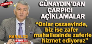 GÜNAYDIN’DAN ÇARPICI AÇIKLAMALAR