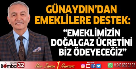 Günaydın’dan emeklilere destek