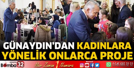 Günaydın’dan kadınlara yönelik onlarca proje