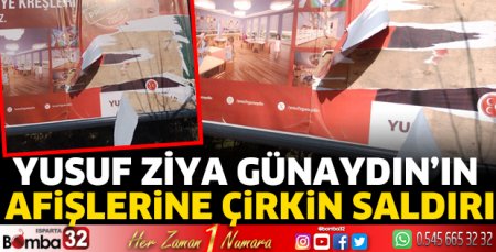 Günaydın’ın afişlerine çirkin saldırı