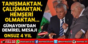 GÜNAYDIN'DAN DEMİREL MESAJI