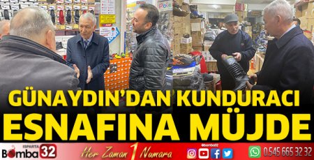 Günaydın'dan kunduracı esnafına müjde