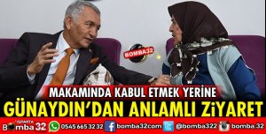 GÜNAYDIN'DAN ŞEHİT ANNESİNE ZİYARET
