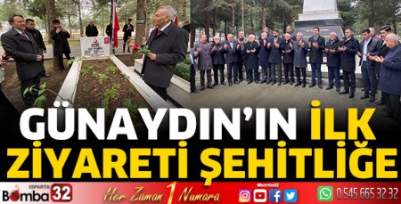 Günaydın'ın ilk ziyareti şehitliğe