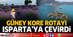 Güney Kore rotayı Isparta'ya çevirdi