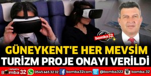 GÜNEYKENT'E HER MEVSİM TURİZM PROJE ONAYI VERİLDİ