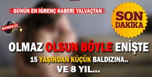 GÜNÜN EN İĞRENÇ HABERİ 