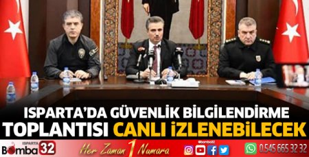 Güvenlik Bilgilendirme Toplantısı canlı izlenebilecek