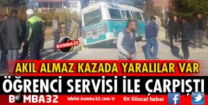 HAFİF TİCARİ ARAÇTA ÖĞRENCİ SERVİSİ ÇARPIŞTI