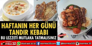 HAFTANIN HER GÜNÜ TANDIR KEBABI VAR