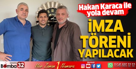 Hakan Karaca için imza töreni yapılacak