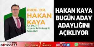 Hakan Kaya bugün aday adaylığını açıklıyor