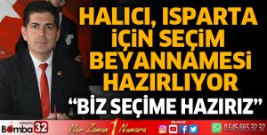 Halıcı, Isparta için seçim beyannamesi hazırlıyor