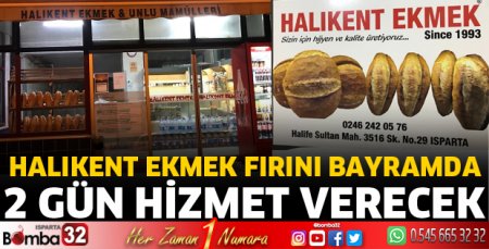 Halıkent Ekmek Fırını bayramda hizmette