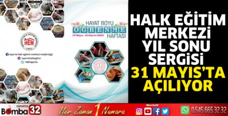 Halk Eğitim Merkezi Yıl sonu Sergisi 31 Mayıs Cuma günü açılacak
