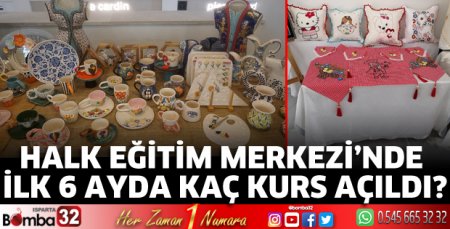 Halk Eğitim Merkezi'nde yılın ilk 6 ayı kaç kurs açıldı?