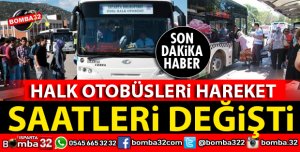 HALK OTOBÜSLERİ HAREKET SAATLERİ DEĞİŞTİ