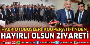 HALK OTOBÜSLERİ KOOPERATİFİNDEN HAYIRLI OLSUN ZİYARETİ