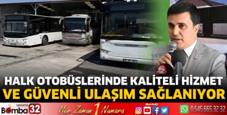 Halk Otobüslerinde kaliteli hizmet ve güvenli ulaşım sağlanıyor
