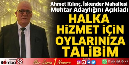 Halka hizmet içim oylarınıza talibim