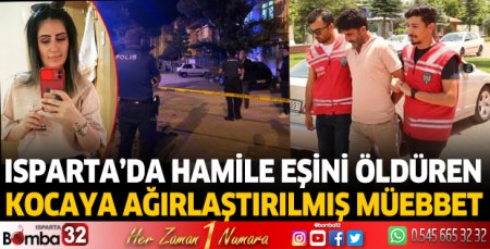 Hamile eşini öldüren kocaya ağırlaştırılmış müebbet