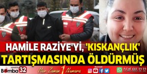 Hamile Raziye'yi, 'kıskançlık' tartışmasında öldürmüş