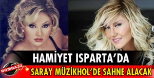 HAMİYET ISPARTA'DA SAHNE ALACAK