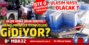 HANGİ MAHALLE OTOBÜSLERİ GİDİYOR ?