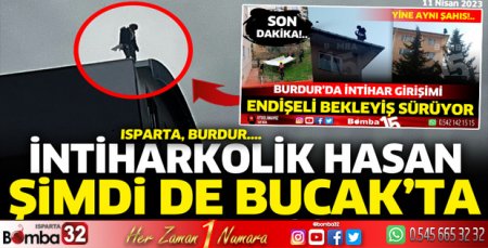 Hasan şimdi de Bucak'ta