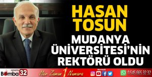 Hasan Tosun Mudanya Üniversitesi'nin Rektörü oldu