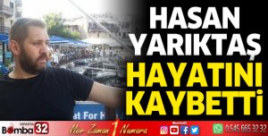 Hasan Yarıktaş hayatını kaybetti