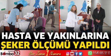 Hasta ve yakınlarına şeker ölçümü yapıldı 