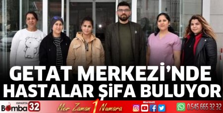 Hastalar GETAT Merkezi'nde şifa buluyor