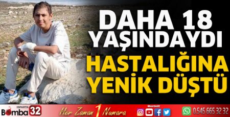 Hastalığına yenildi