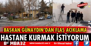 HASTANE KURMAK İSTİYORUM
