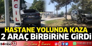 Hastane yolunda kaza