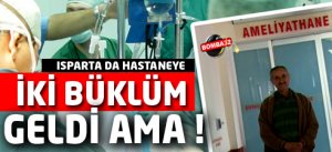 HASTANEYE İKİ BÜKLÜM GELDİ AMA !