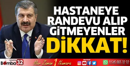 Hastaneye randevu alıp gitmeyenler dikkat!