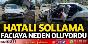 Hatalı sollama faciaya neden oluyordu
